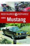 RESTAUREZ REPAREZ VOTRE MUSTANG