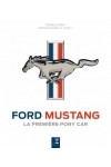 FORD MUSTANG LA PREMIERE PONY CAR