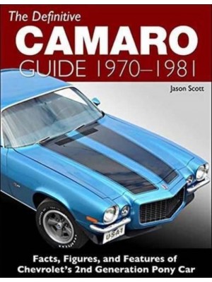 THE DEFINITIVE CAMARO GUIDE 1970 1/2 - 1981