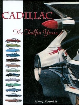 CADILLAC THE TAILFIN YEARS