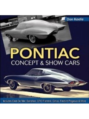 PONTIAC CONCEPT AND SHOW CARS 1939-1980