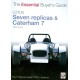 LOTUS SEVEN REPLICAS & CATERHAM 7 1973-2013 - ESSENTIAL BUYER'S GUIDE