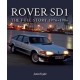 ROVER SD1 THE FULL STORY 1976-1986