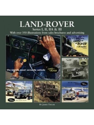 LAND ROVER SERIES I,II, IIA & III - With over 350 illustrations