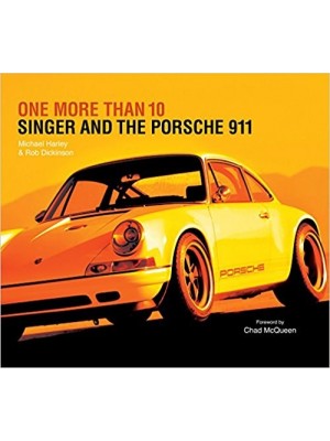 ONE MORE THAN 10 - SINGER AND THE PORSCHE 911