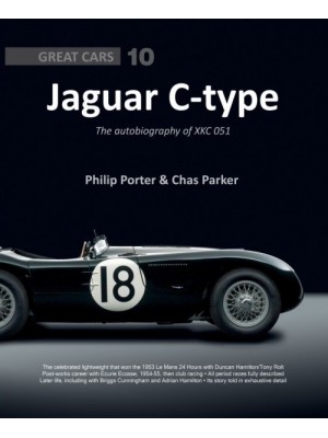 JAGUAR C-TYPE : THE AUTOBIOGRAPHY OF XKC 051