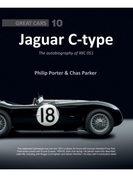 JAGUAR C-TYPE : THE AUTOBIOGRAPHY OF XKC 051
