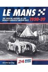 LE MANS 1930-39 : THE OFFICIAL HISTORY OF THE WORLD'S GREATEST RACE