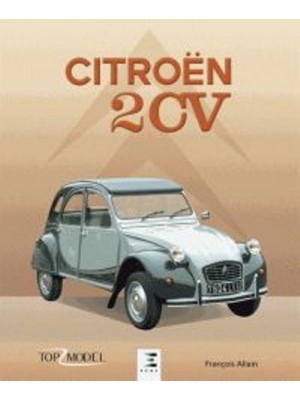 CITROEN 2CV - TOP MODEL - ETAI