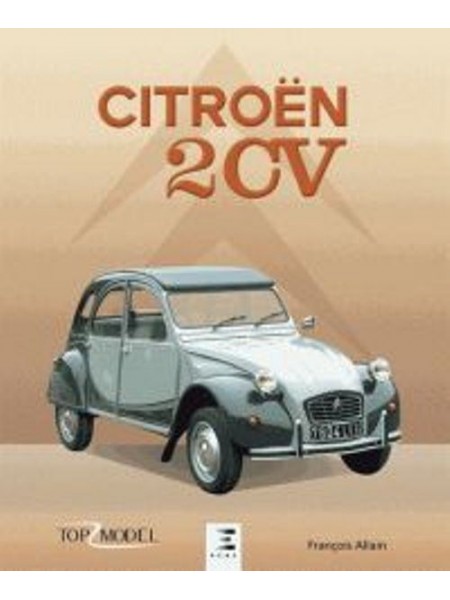 CITROEN 2CV - TOP MODEL - ETAI