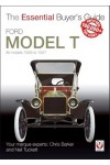 FORD MODEL T ALL MODELS 1909-27 - ESSENTIAL BUYER'S GUIDE
