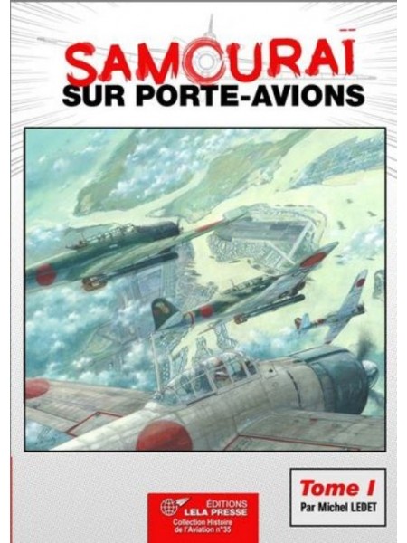 SAMOURAI SUR PORTE-AVIONS - TOME 1