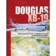 DOUGLAS XB-19 AN ILLUSTRATED HISTORY OF AMERICAN...BOMBER