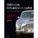 VOITURES DES ANNEES 1960 DE COLLECTION - NOUVELLE EDITION