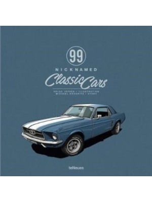 99 NICKNAMED CLASSIC CARS