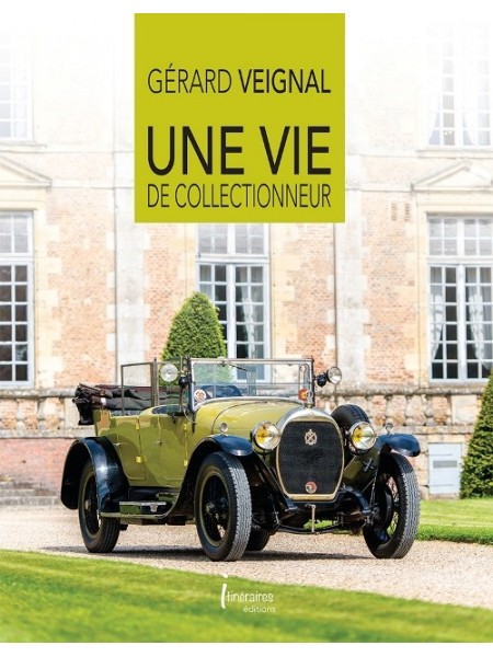 UNE VIE DE COLLECTIONNEUR