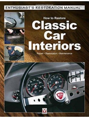 HOW TO RESTORE CLASSIC CAR INTERIORS