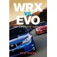 WRX VS. EVO