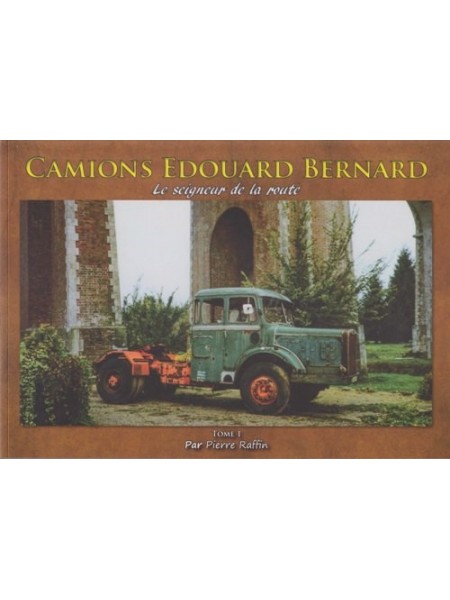 CAMIONS BERNARD - EDITIONS CANY