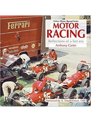 MOTOR RACING - REFLECTIONS OF A LOST ERA