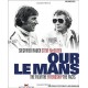 OUR LE MANS THE MOVIE THE FRIENDSHIP THE FACTS