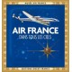 AIR FRANCE DANS TOUS LES CIELS EDITION SOUPLE