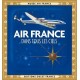 AIR FRANCE DANS TOUS LES CIELS EDITION SOUPLE
