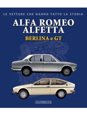 ALFA ROMEO ALFETTA BERLINA E GT -VETTURE CHE HANNO FATTO LA STORIA