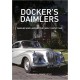 DOCKER'S DAIMLER : DAIMLER AND LANCHESTER CARS 1945 TO 1960