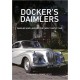 DOCKER'S DAIMLER : DAIMLER AND LANCHESTER CARS 1945 TO 1960