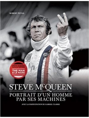 STEVE MCQUEEN PORTRAIT D'UN HOMME PAR SES MACHINES LIVRE +DVD