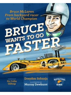 BRUCE WANTS TO GO FASTER