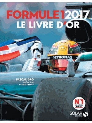 LIVRE D'OR DE LA FORMULE 1 2017