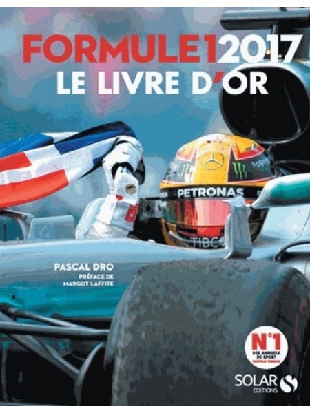 LIVRE D'OR DE LA FORMULE 1 2017