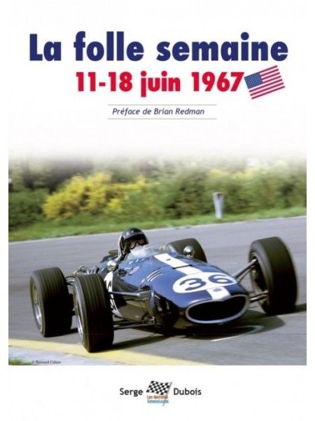 LA FOLLE SEMAINE : 11 - 18 JUIN 1967