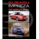 SUBARU IMPREZA WRX AND WRX STI THE COMPLETE STORY