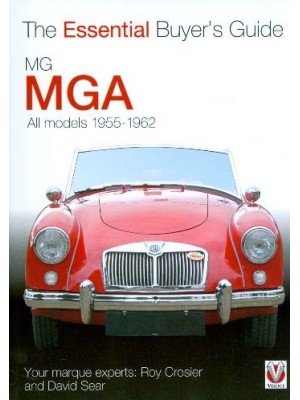 MG MGA 1955-1962 - ESSENTIAL BUYER'S GUIDE