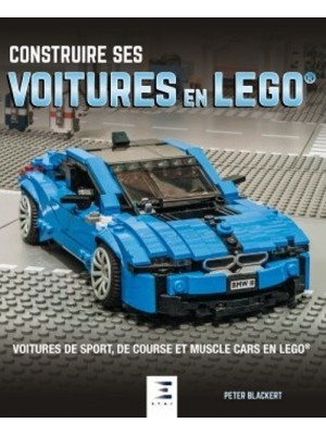 CONSTRUIRE SES VOITURES EN LEGO