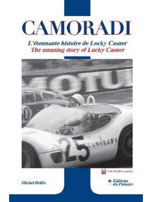 CAMORADI - L'ETONNANTE HISTOIRE DE LUCKY CASNER