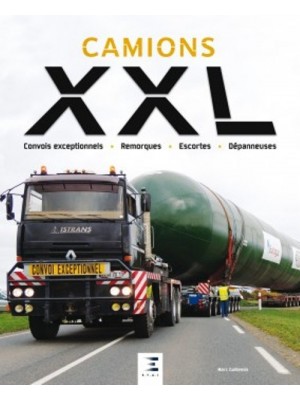 CAMIONS XXL CONVOIS EXCEPTIONNELS