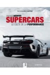 SUPERCARS, LE CULTE DE LA PERFORMANCE