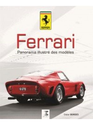 FERRARI, PANORAMA DES MODELES