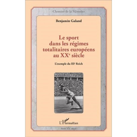 LE SPORT DANS LES REGIMES TOTALITAIRES. L'EXEMPLE DU IIIe REICH