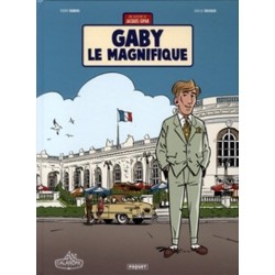 GABY LE MAGNIFIQUE - UNE AVENTURE DE JACQUES GIPAR - TOME 7