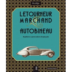 LETOURNEUR & MARCHAND - AUTOBINEAU- MAITRES CARROSSIERS FRANCAIS