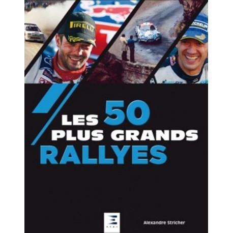 LES 50 PLUS GRANDS RALLYES