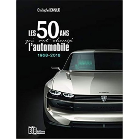 livre-50-ans-qui-ont-change-l-automobile-bjb-bonnaud-français