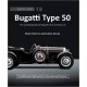 BUGATTI TYPE 50 - THE AUTOBIOGRAPHY OF BUGATTI'S FIRST LE MANS CAR