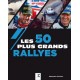 LES 50 PLUS GRANDS RALLYES
