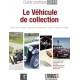 GUIDE PRATIQUE 2018 : LA VOITURE DE COLLECTION